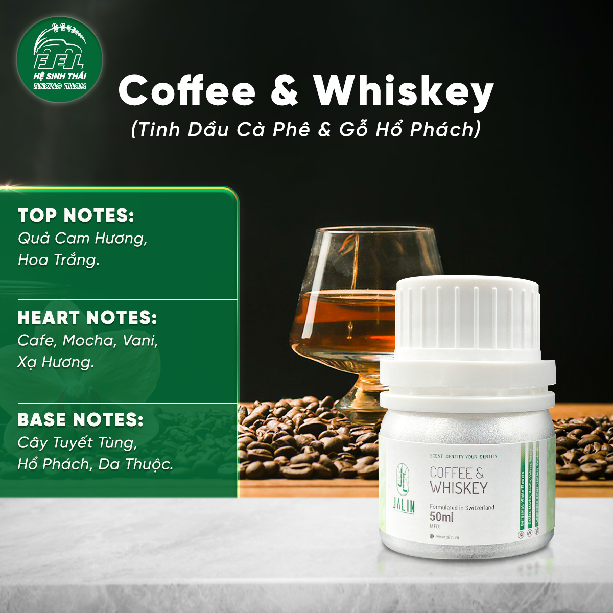 Coffee & Wishkey (Tinh Dầu Cà Phê & Gỗ Hổ Phách)